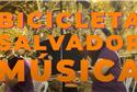 Salvador, música e bicicleta