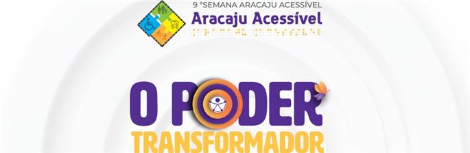 9ª Semana Aracaju Acessível