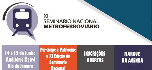 XI Seminário Nacional Metroferroviário