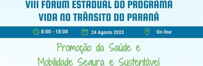 Fórum Estadual do Programa Vida no Trânsito do Paraná