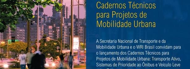 Cadernos Técnicos para Projetos de Mobilidade Urbana