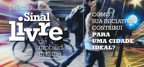 Prêmio Sinal Livre de Mobilidade Urbana - Liberty Seguros