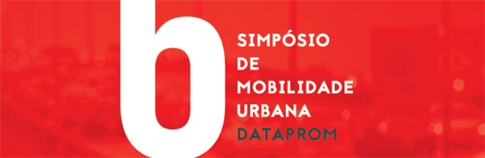 6º Simpósio de Mobilidade Urbana Dataprom