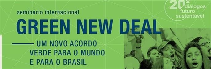 Green New Deal: um novo acordo verde para o mundo e para o Brasil
