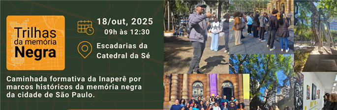 Trilhas da Memória Negra - caminhada Afro-Indígena