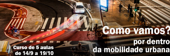 Como vamos? Por dentro da mobilidade urbana