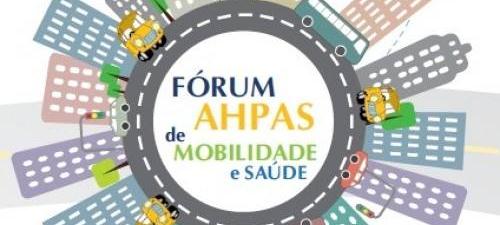 I Fórum AHPAS de Mobilidade e Saúde