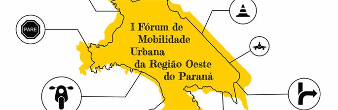 I Fórum de Mobilidade Urbana da Região Oeste do Paraná