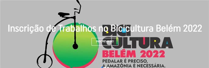 Inscrição de Trabalhos para o festival Bicicultura Belém 2022