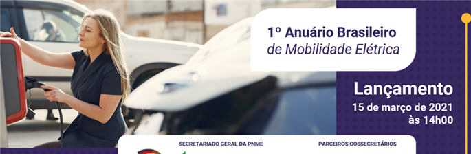 1º Anuário Brasileiro de Mobilidade Elétrica (Lançamento)