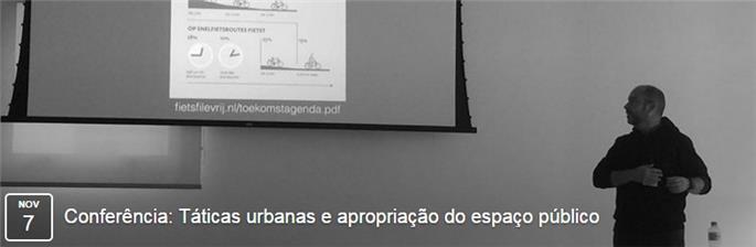 Palestra "Táticas urbanas e apropriação do espaço público"