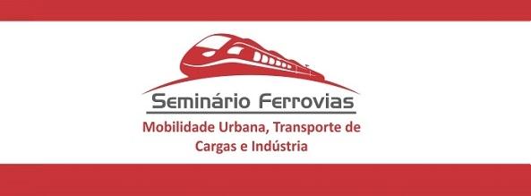 Seminário Ferrovias, em Brasília