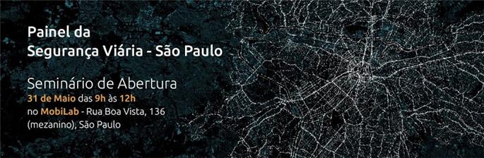 Painel da Segurança Viária - São Paulo: Seminário de abertura