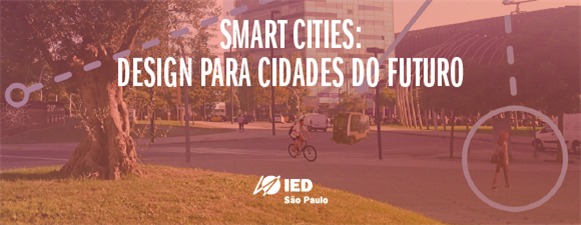 Smart Cities - Design para Cidades do Futuro