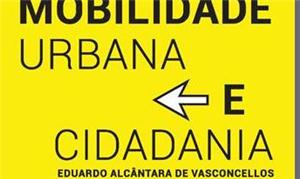 Mobilidade e Cidadania, por E. Vasconcelos