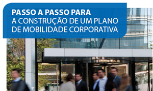 Construção de um Plano de Mobilidade Corporativa