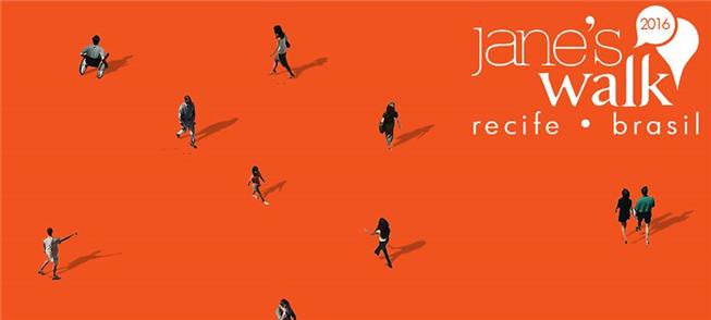 Recife recebe o Festival Jane´s Walk